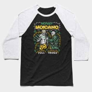 Money Moicano Baseball T-Shirt